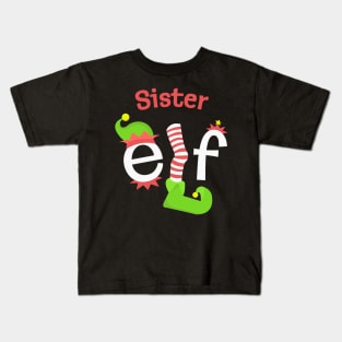 Sister Elf Matching Family Christmas Tee Kids T-Shirt